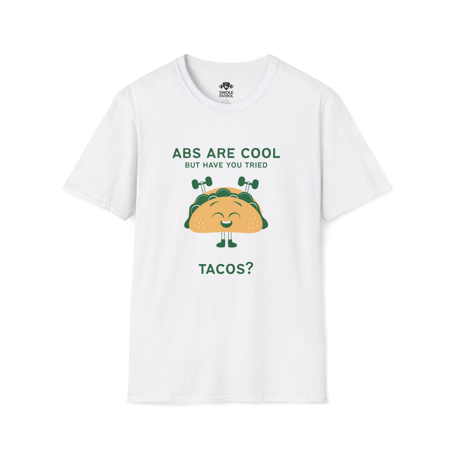 Have You Tried Tacos T-Shirt