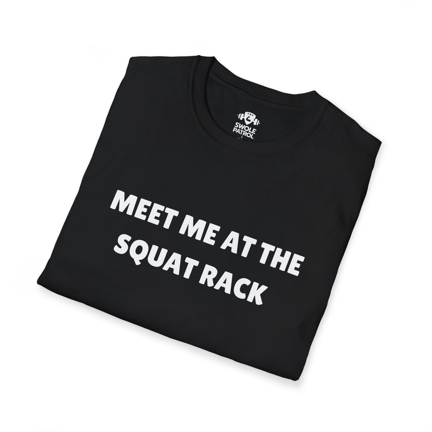 Meet Me At The Squat Rack T-Shirt