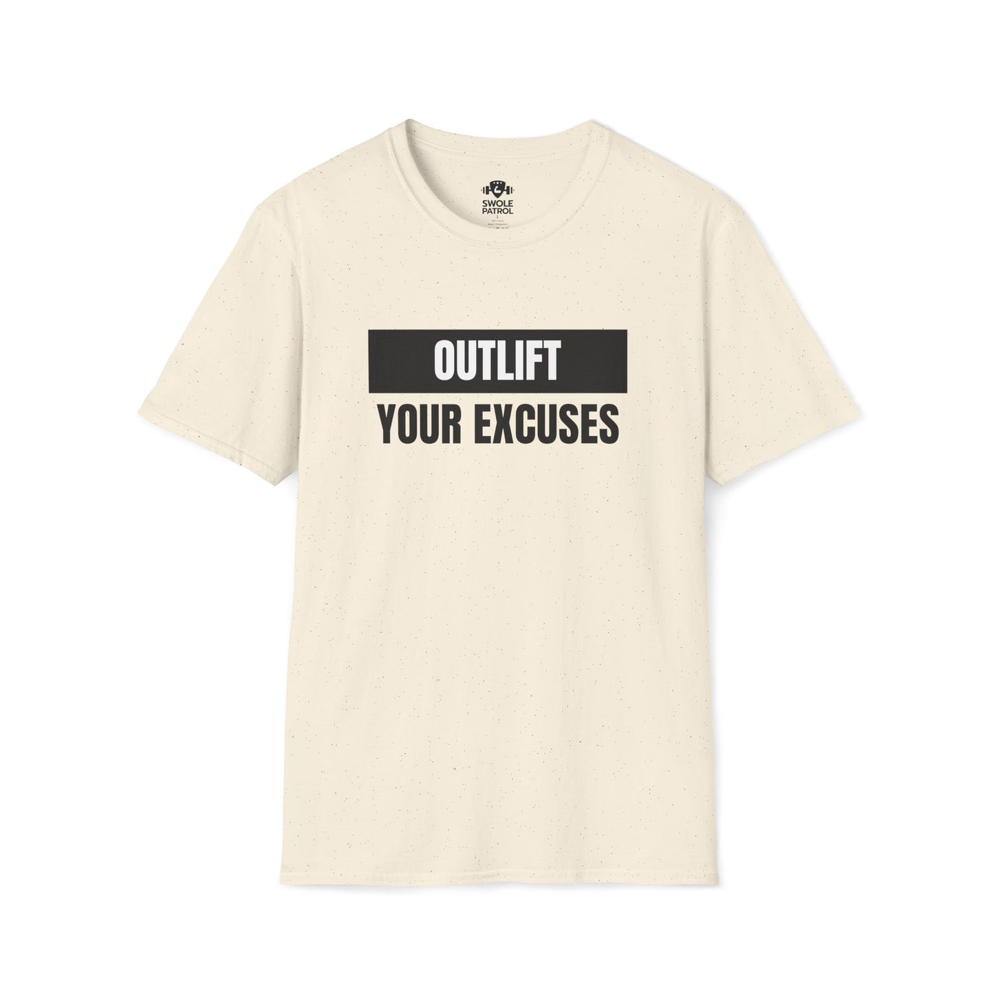 Outlift Your Excuses T-Shirt