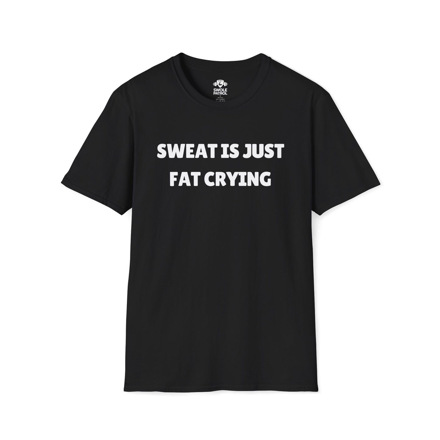 Sweat Is Just Fat Crying T-Shirt