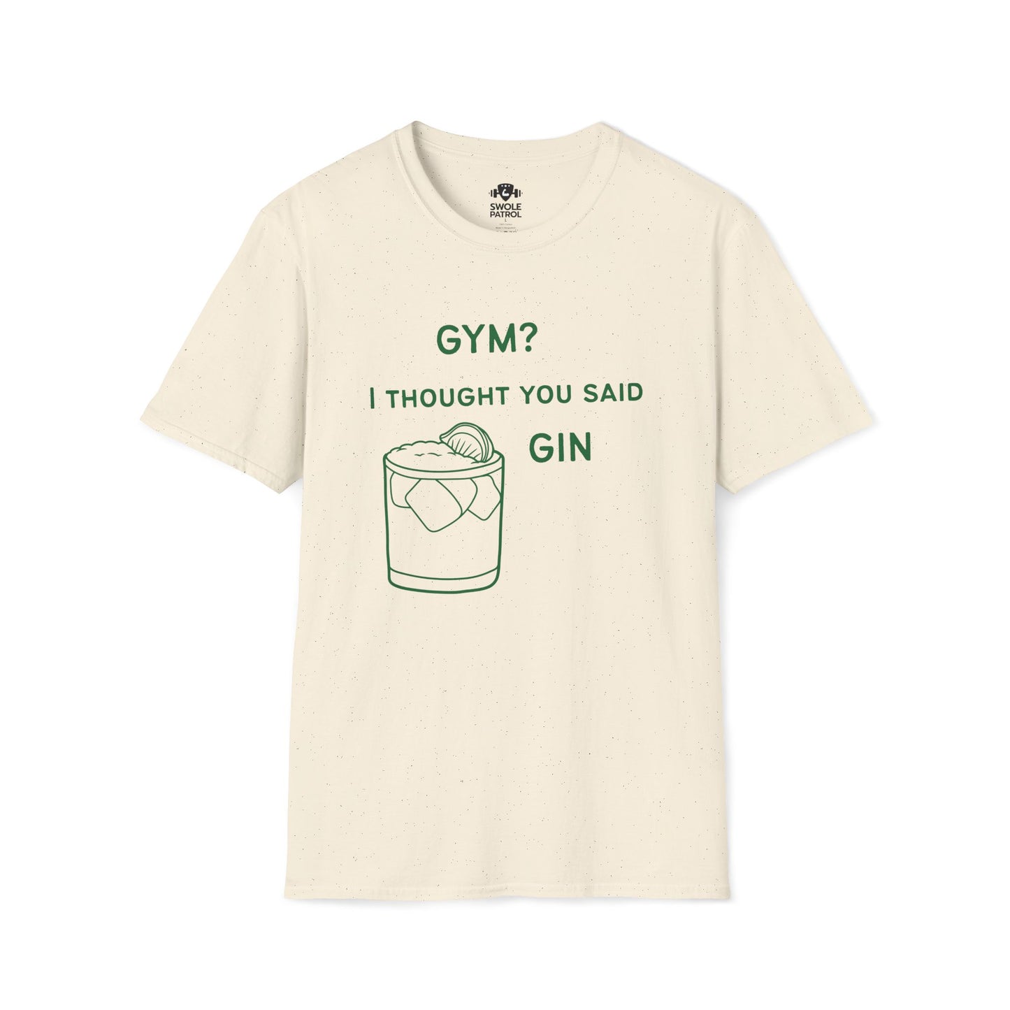 Gym? I Thought You Said Gin T-Shirt