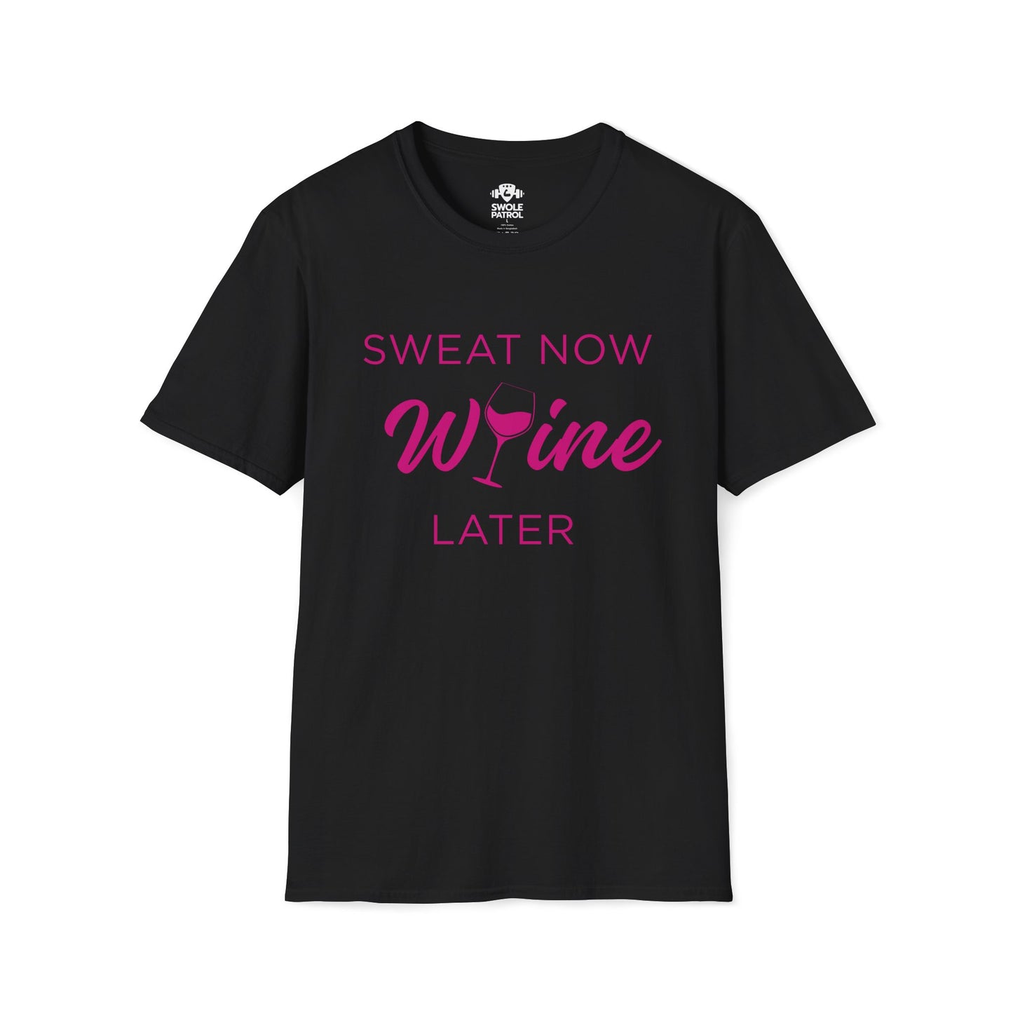 Sweat Now Wine Later T-Shirt