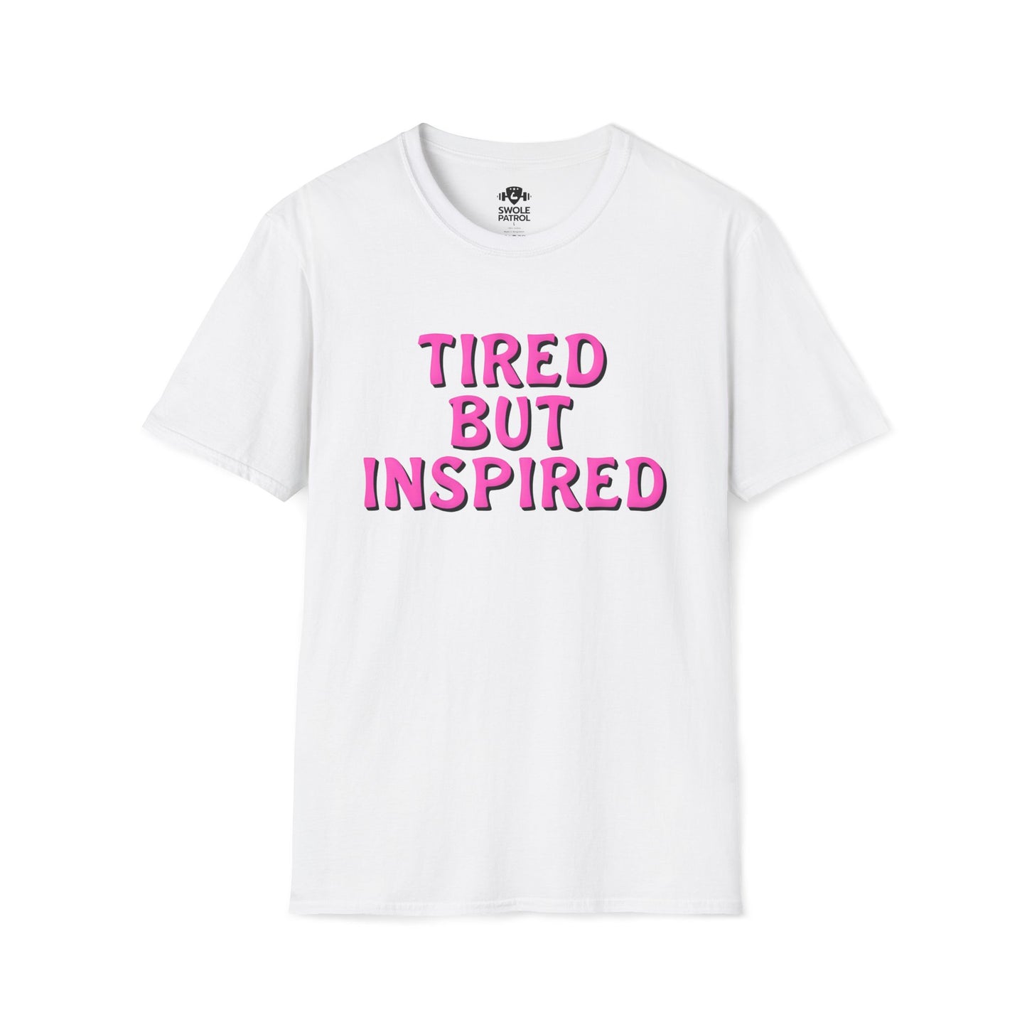 Tired But Inspired T-Shirt