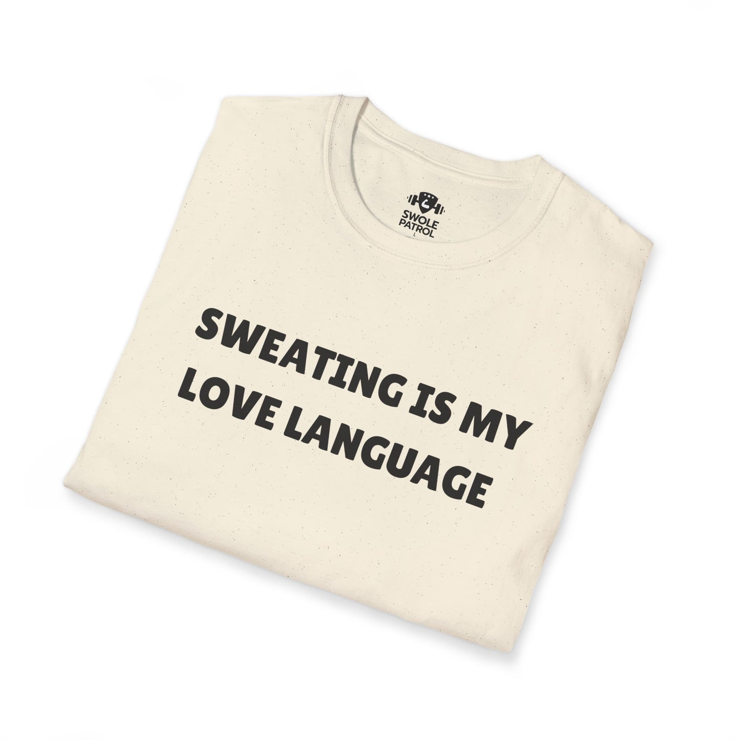 Sweating Is My Love Language T-Shirt