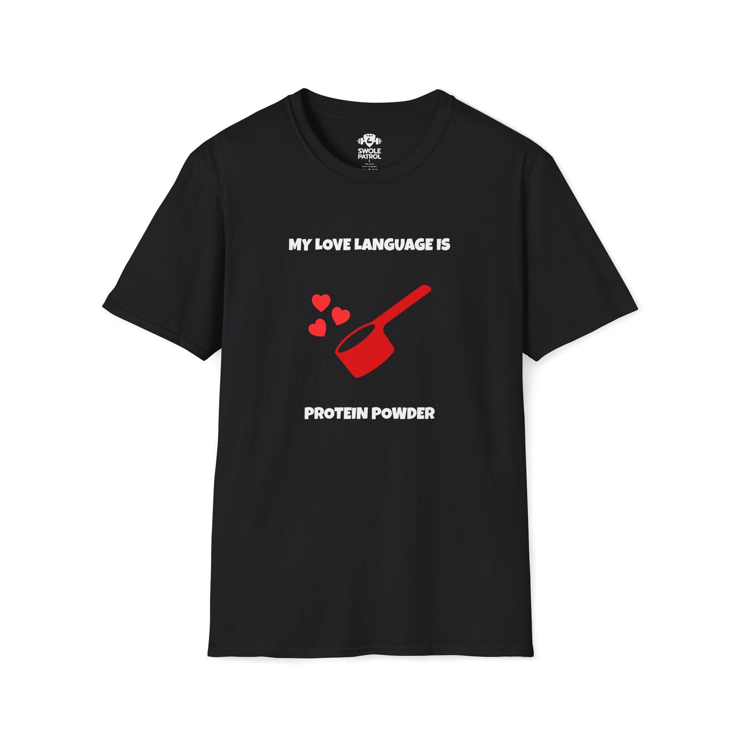 My Love Language Is Protein Powder T-Shirt