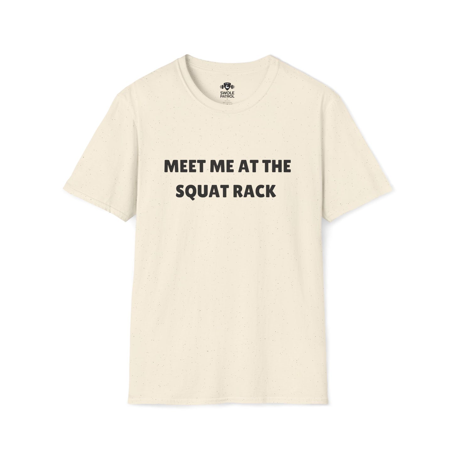 Meet Me At The Squat Rack T-Shirt