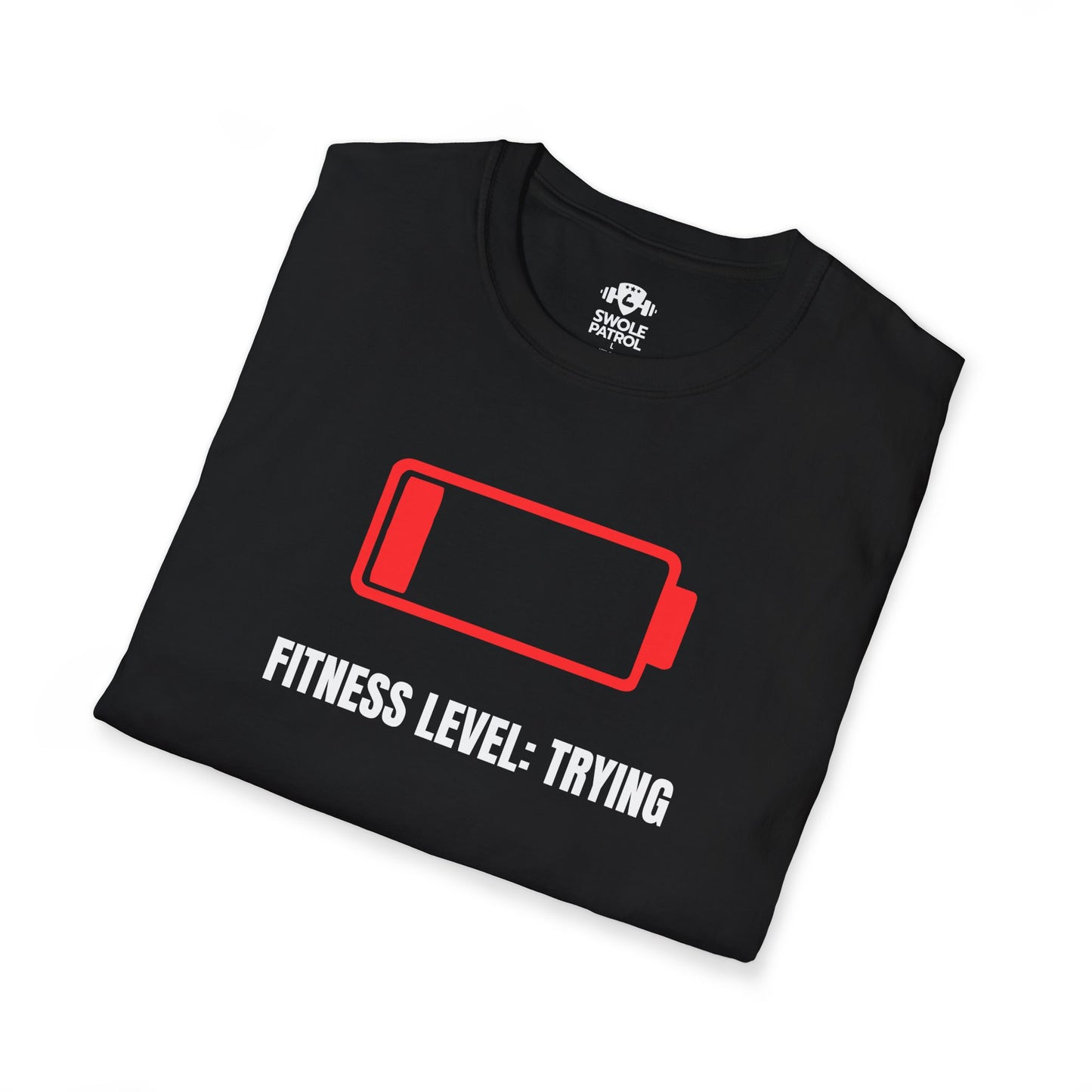 Fitness Level Trying T-Shirt