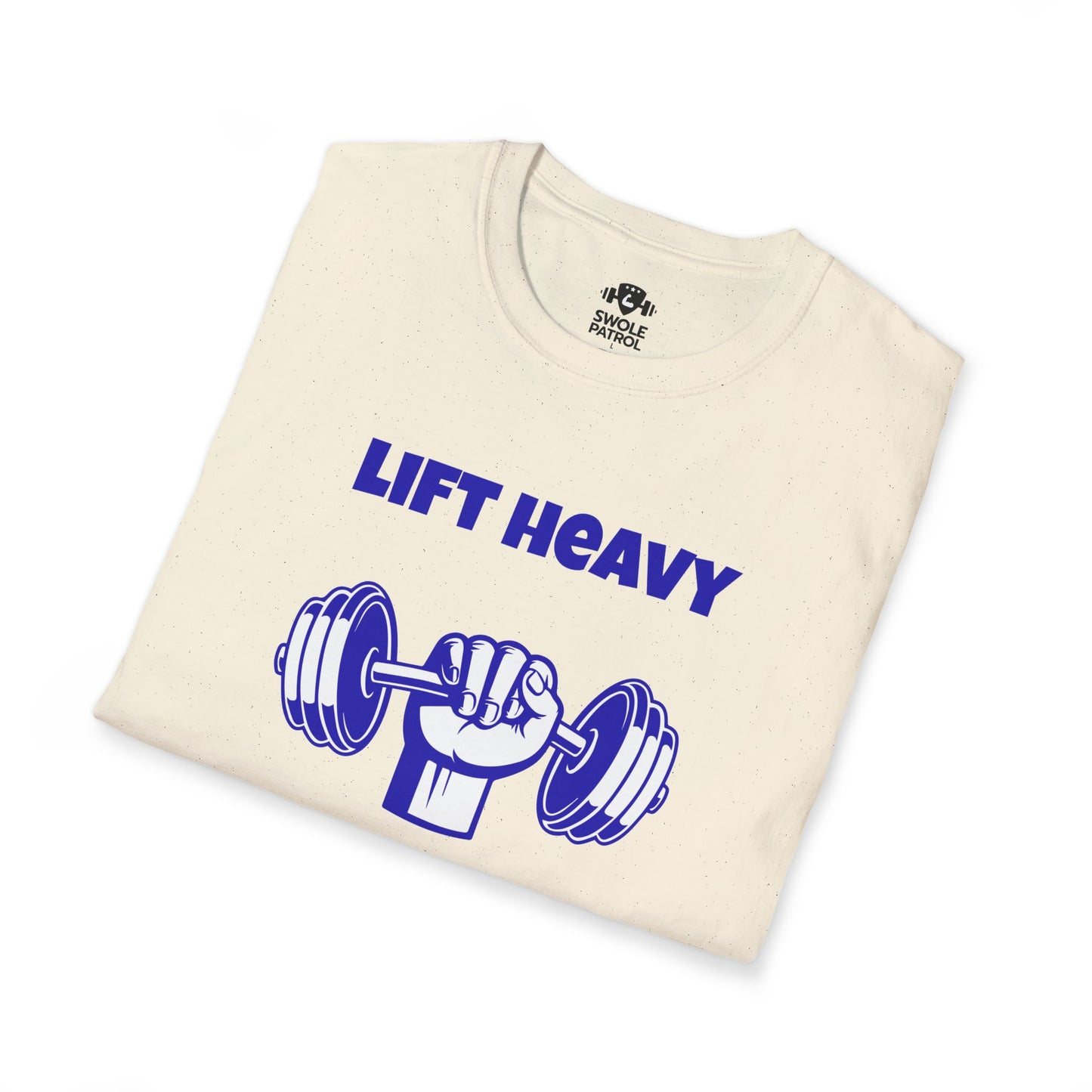 Lift Heavy Live Happy T-Shirt
