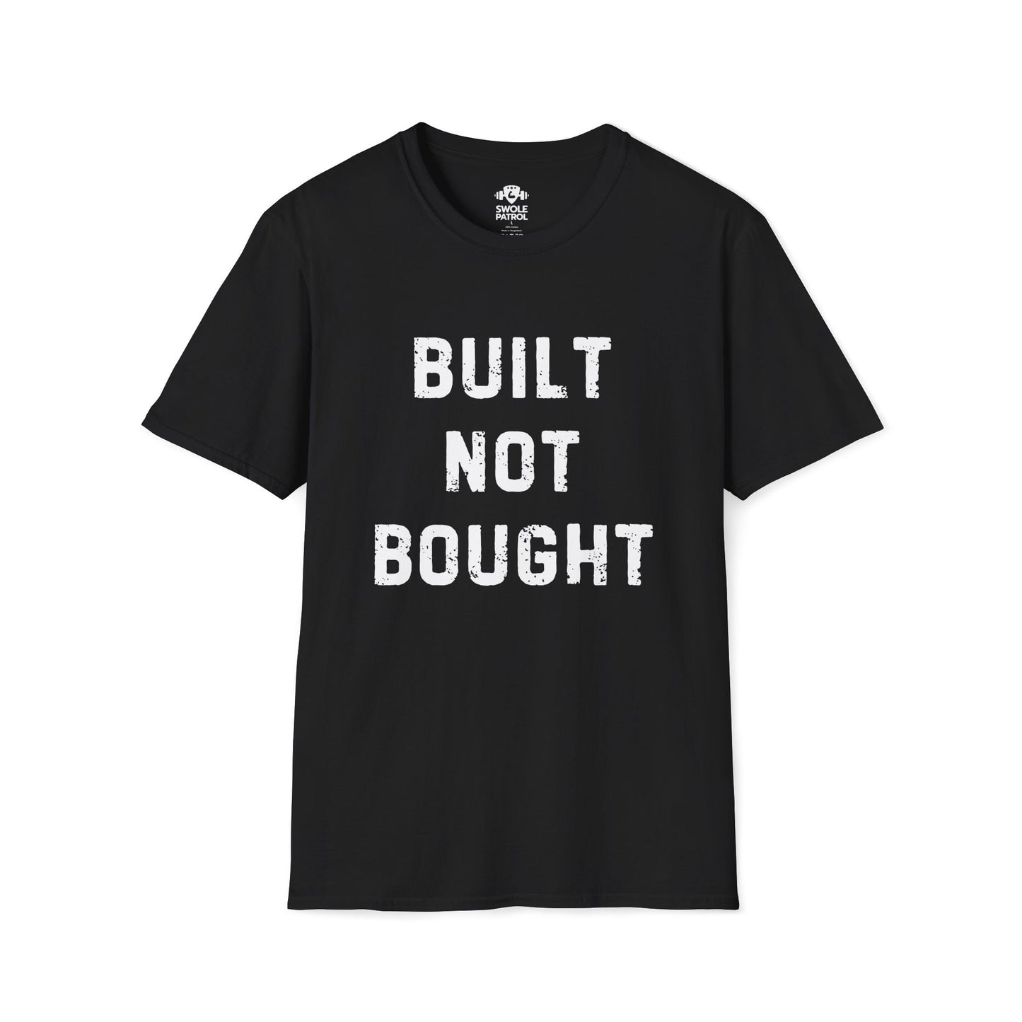 Built Not Bought T-Shirt