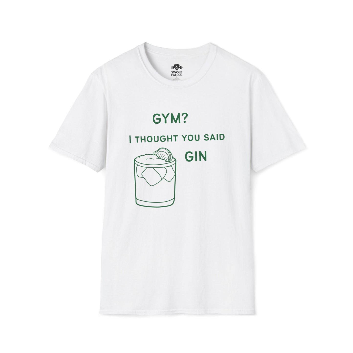 Gym? I Thought You Said Gin T-Shirt