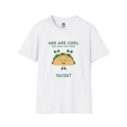 Have You Tried Tacos T-Shirt
