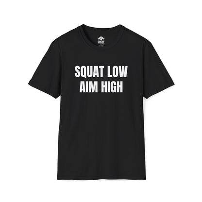 Squat Low Aim High T-Shirt