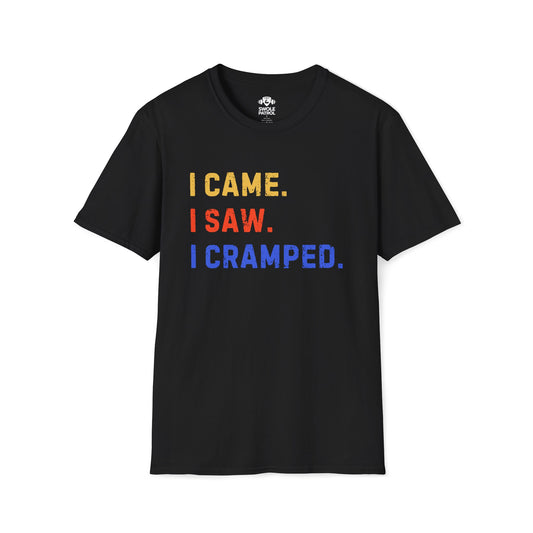 I Came I saw I Cramped T-Shirt
