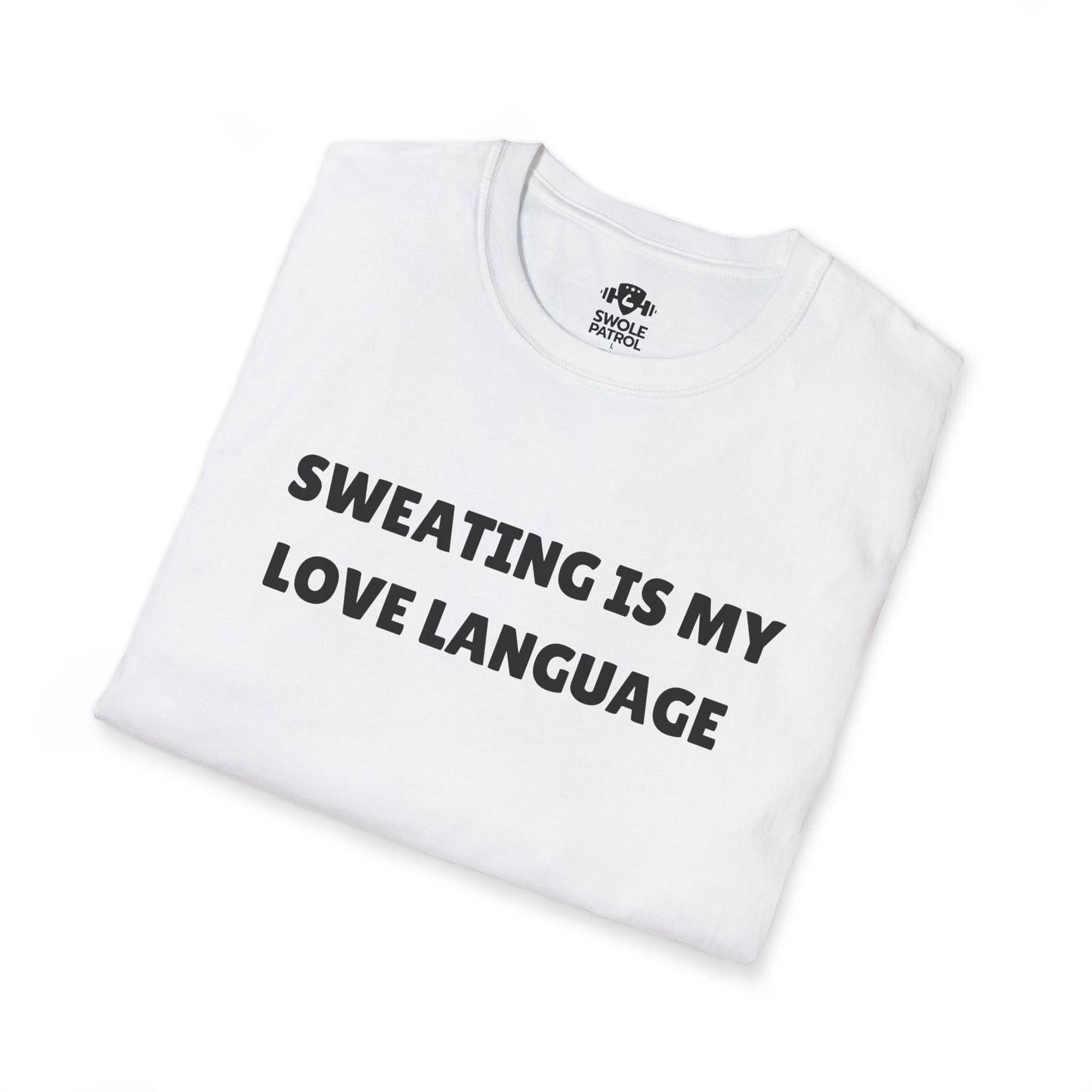 Sweating Is My Love Language T-Shirt