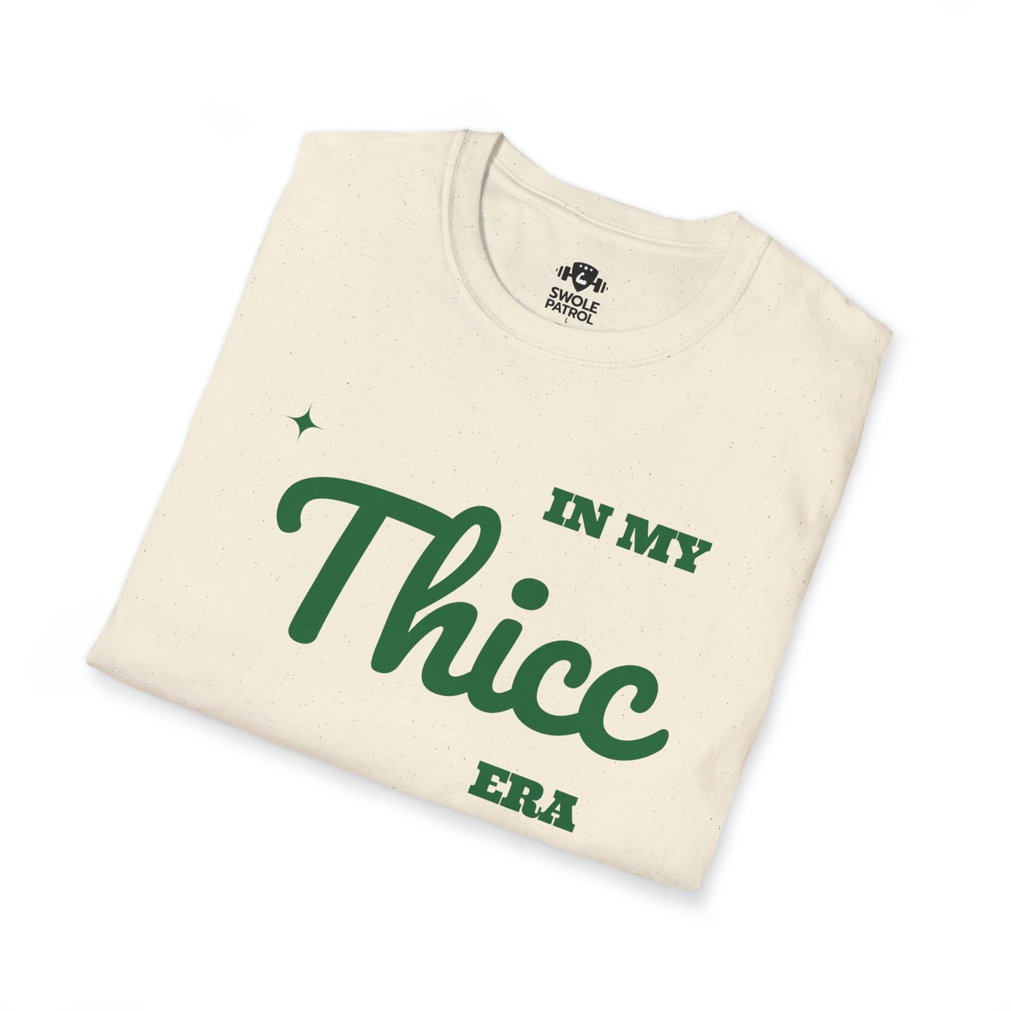 In My Thicc Era T-Shirt