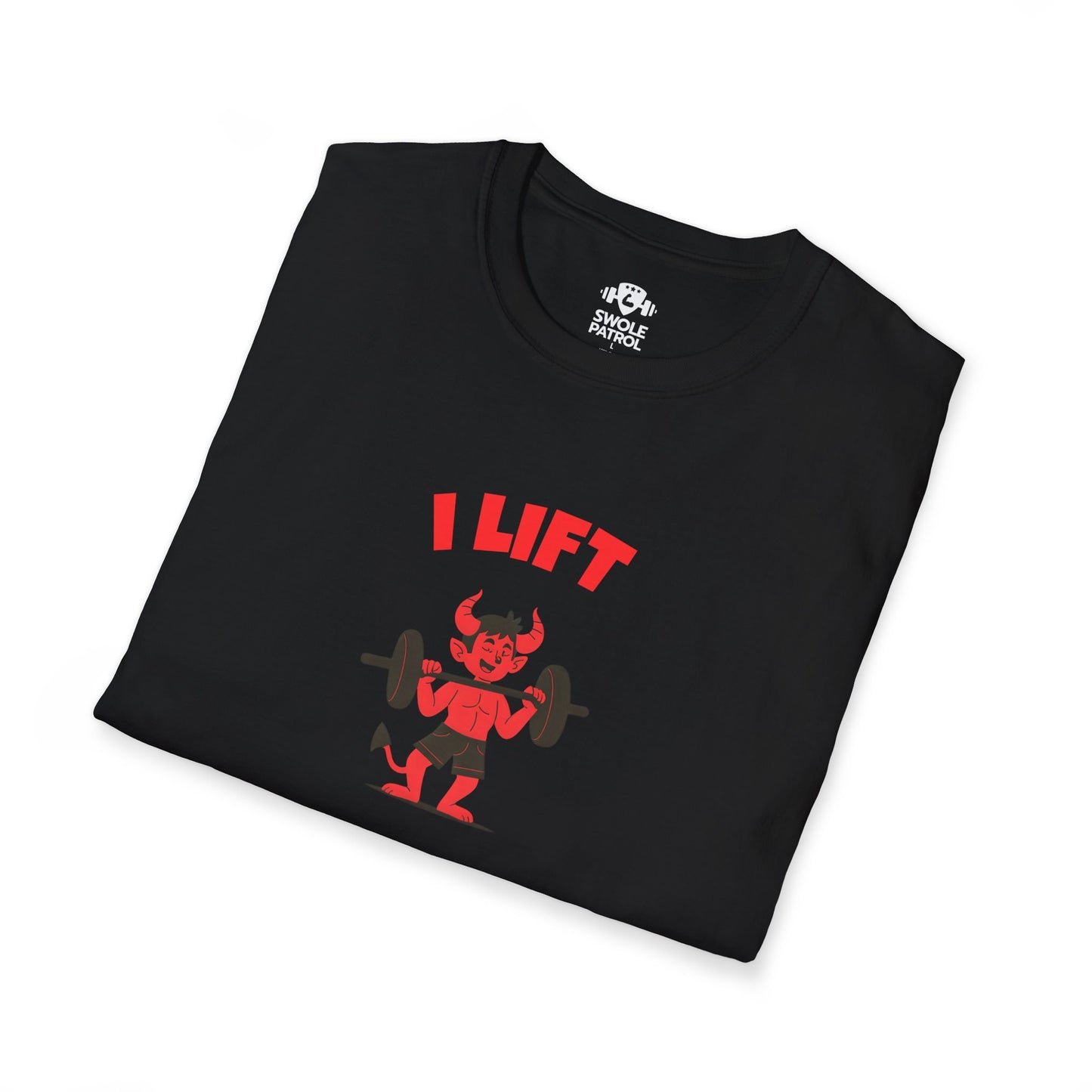 I Lift So My Demons Get Tired T-Shirt