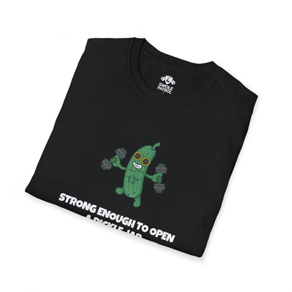 Strong Enough To Open A Pickle Jar T-Shirt