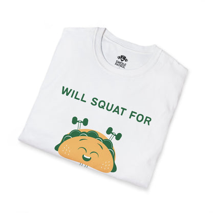 Will Squat For Tacos T-Shirt