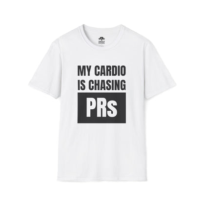 My Cardio Is Chasing PRs T-Shirt
