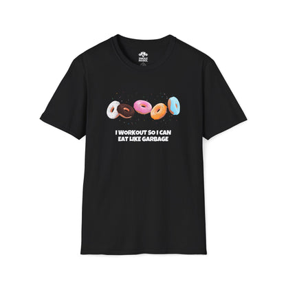 I Workout So I Can Eat Like Garbage T-Shirt