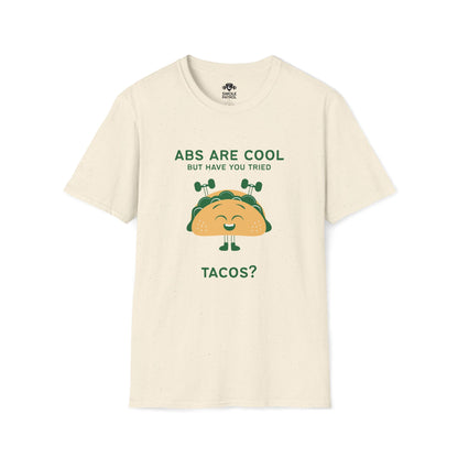 Have You Tried Tacos T-Shirt