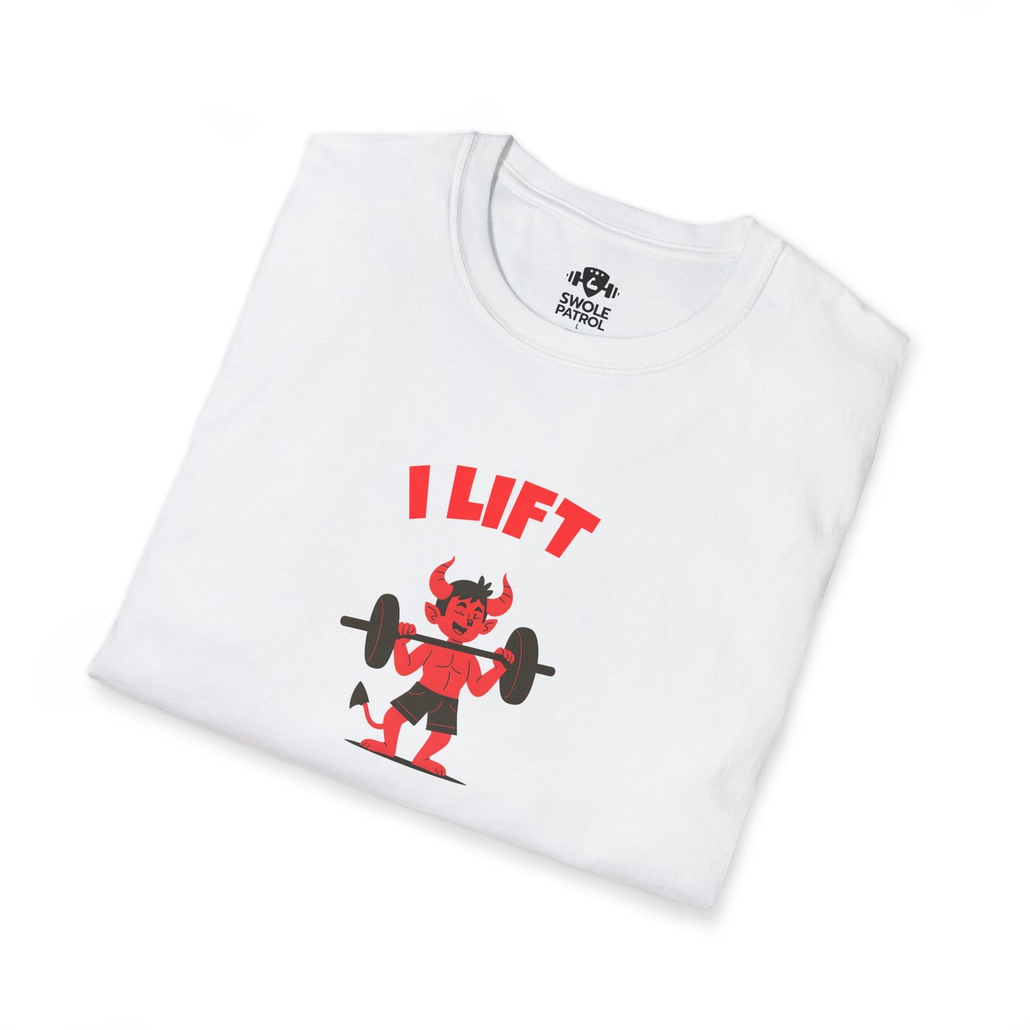 I Lift So My Demons Get Tired T-Shirt