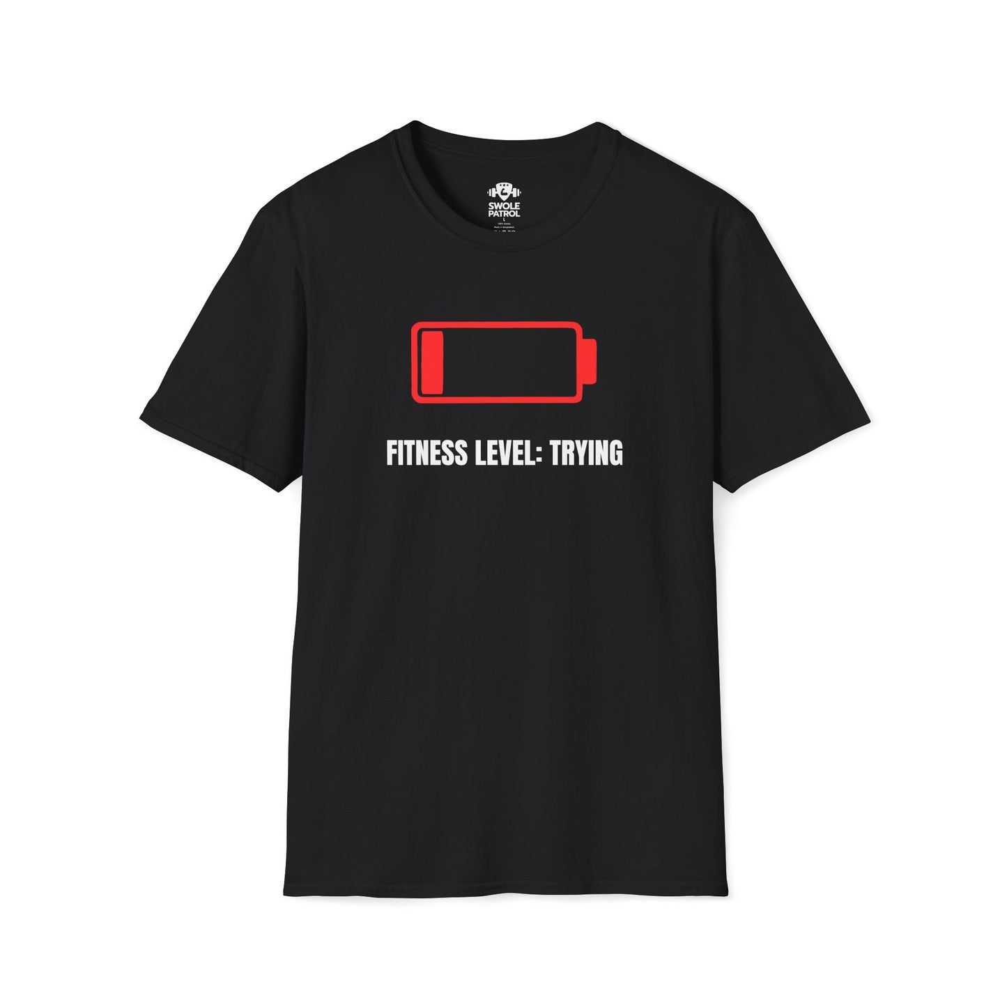 Fitness Level Trying T-Shirt