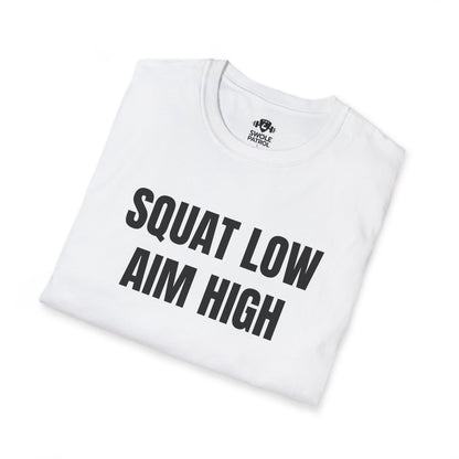 Squat Low Aim High T-Shirt