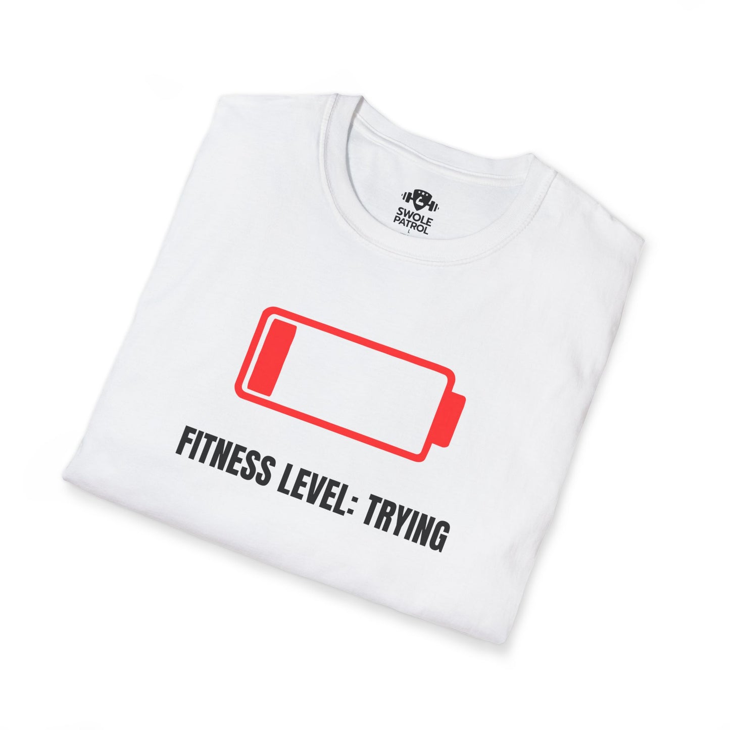 Fitness Level Trying T-Shirt