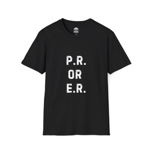 P.R. or E.R. T-Shirt