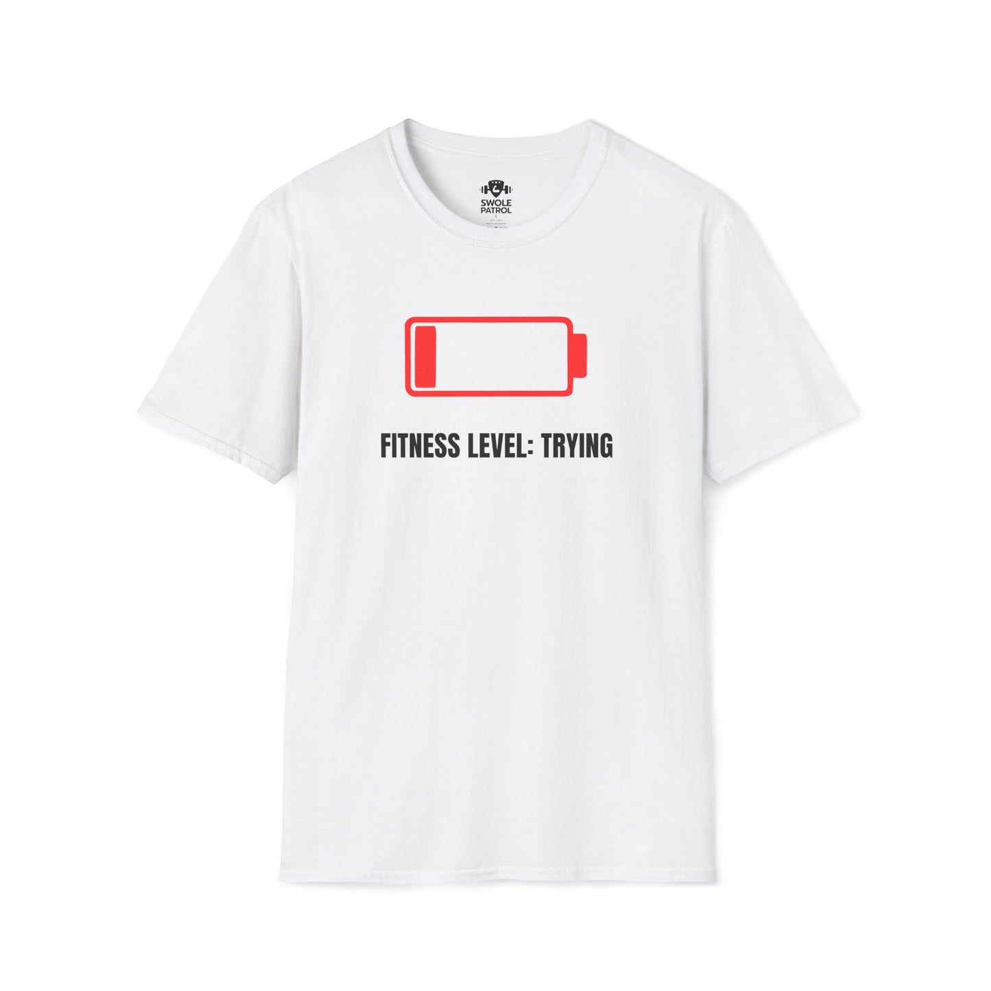 Fitness Level Trying T-Shirt