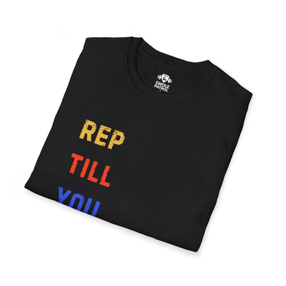 Rep Till You Regret T-Shirt