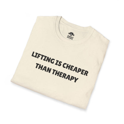 Lifting Is Cheaper Than Therapy T-Shirt