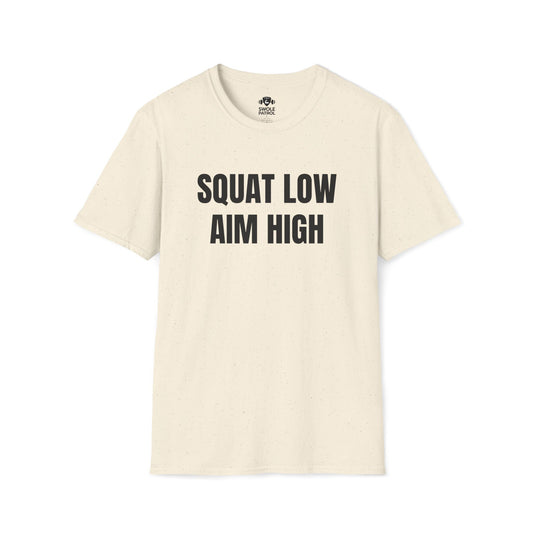 Squat Low Aim High T-Shirt