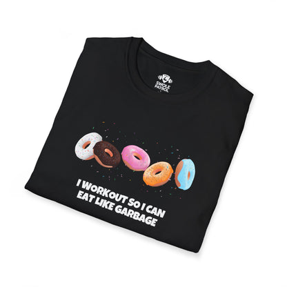 I Workout So I Can Eat Like Garbage T-Shirt