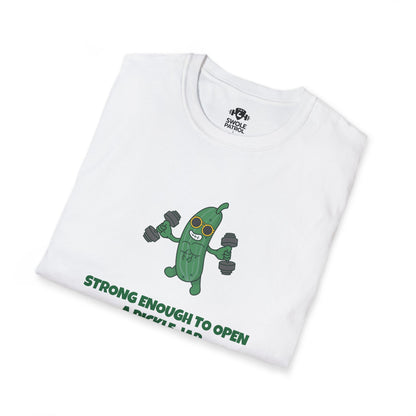 Strong Enough To Open A Pickle Jar T-Shirt