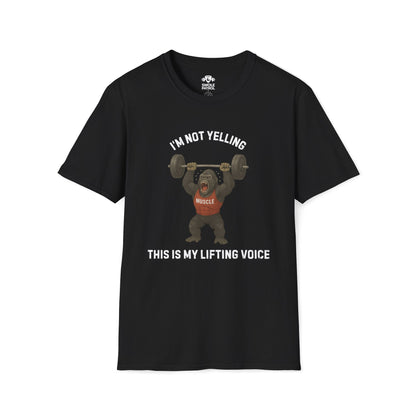 I'm Not Yelling T-Shirt