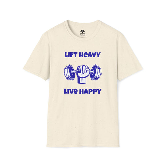 Lift Heavy Live Happy T-Shirt