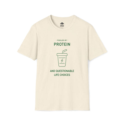 Fueled By Protein And Questionable Life Choices T-Shirt