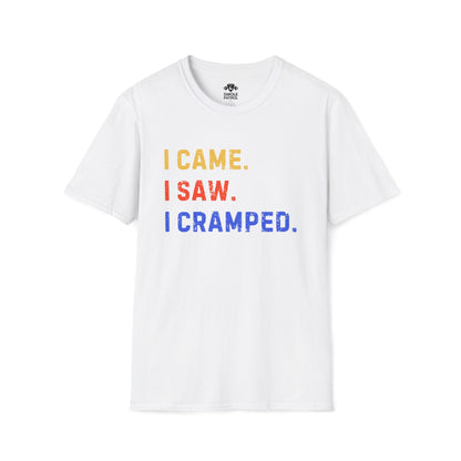 I Came I saw I Cramped T-Shirt