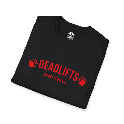 Deadlifts And Chill T-Shirt