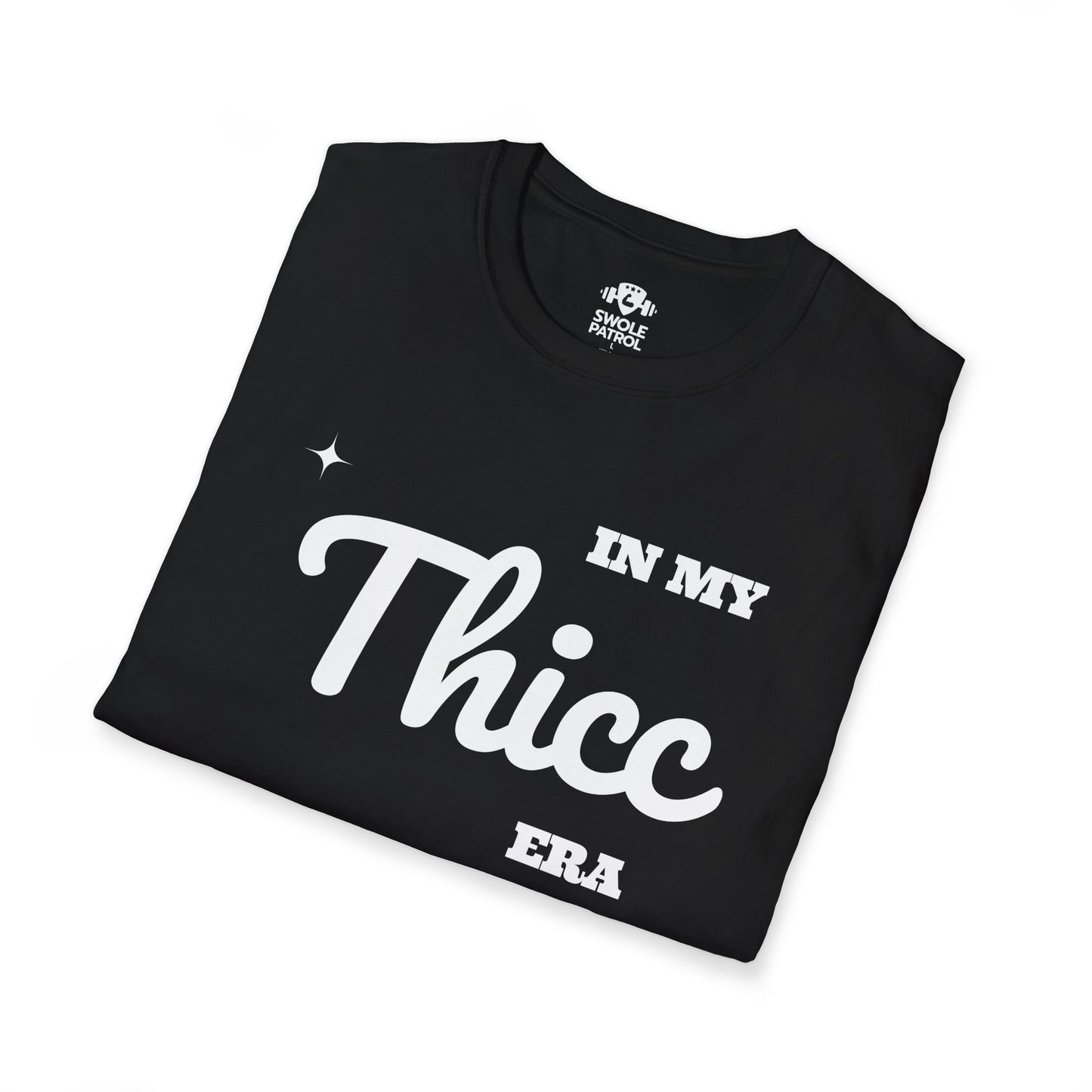 In My Thicc Era T-Shirt
