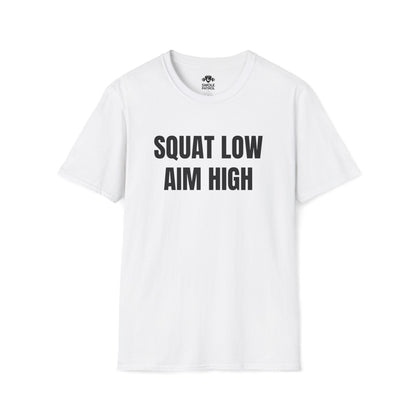Squat Low Aim High T-Shirt