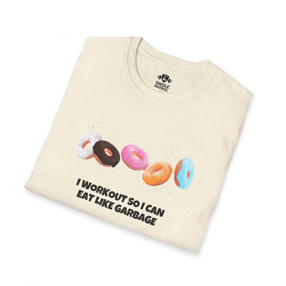 I Workout So I Can Eat Like Garbage T-Shirt