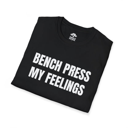 Bench Press My Feelings T-Shirt