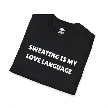 Sweating Is My Love Language T-Shirt