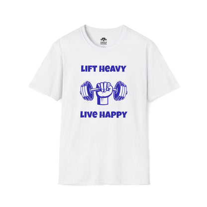 Lift Heavy Live Happy T-Shirt