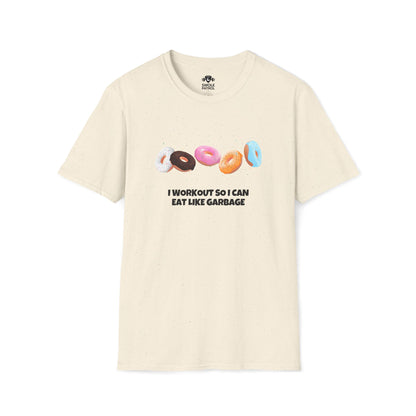 I Workout So I Can Eat Like Garbage T-Shirt