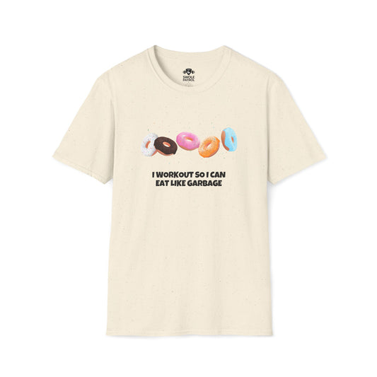 I Workout So I Can Eat Like Garbage T-Shirt