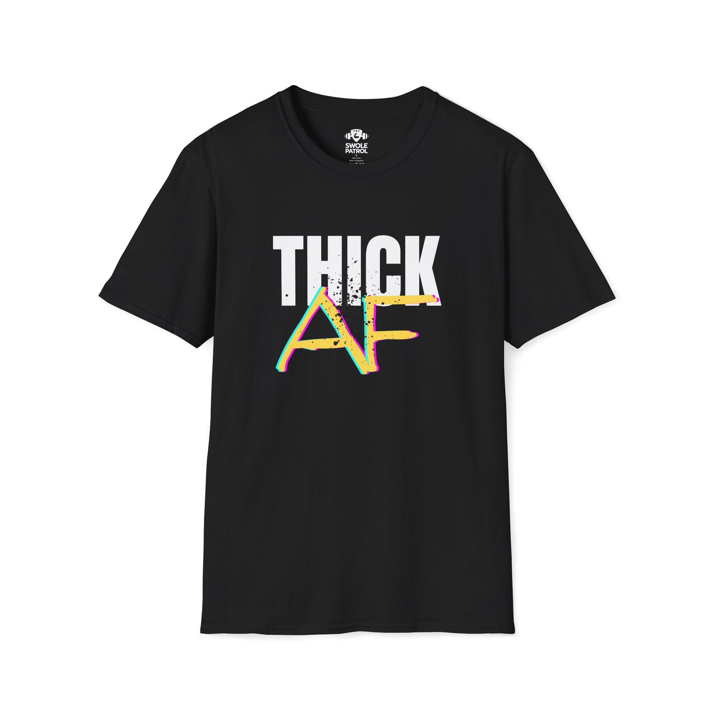 Thick AF T-Shirt